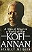 Kofi Annan: A Man of Peace in a World of War by Stanley Meisler (2008-05-23)