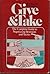 Give and Take: The Complete Guide to Negotiating Strategies and Tactics by Chester L. Karrass (1974-12-03)