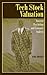 Tech Stock Valuation: Investor Psychology and Economic Analysis by Mark Hirschey (2003-09-18)