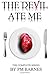 The Devil Ate Me: The Complete Series by PM Barnes (2015-08-01)
