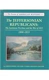 The Jeffersonian Republicans: 1800-1823 (Drama of American History)