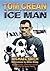 Ice Man: The Remarkable Adventures of Antarctic Explorer Tom Crean by Michael Smith (2004-03-08)