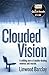 Clouded Vision by Linwood Barclay(2011-02-01)