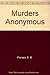 Murders Anonymous by E. X. Ferrars (1981-12-01)