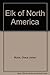 Elk of North America by Olaus Johan Murie (1979-06-01)
