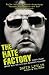 The Hate Factory: 30 Years Inside with the UK's Most Notorious Villains by David Leslie (2010-08-01)