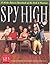 Spy High by Jamie Malanowski (1991-05-01)