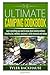 The Ultimate Camping Cookbook: Learn everything you need to know about cooking outdoors including tips, methods, equipment, safety measures and recipes by Tyler Backhause (2015-12-11)