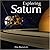 Exploring Saturn: From Galileo to Cassini by Bortolotti, Dan published by Firefly Books Ltd (2004)