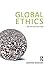 Global Ethics: An Introduction by Widdows, Heather (2011) Paperback