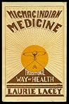 Micmac Indian Medicine: A Traditional Way of Health