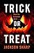 Trick or Treat by Jason Sharp (2015-10-08)