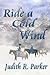 Ride a Cold Wind by Judith R. Parker