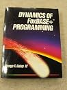 Dynamics of Foxbase+ Programming Dynamics of Foxbase+ Programming