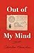 Out of My Mind by Charles Fleischer