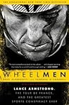 Wheelmen: Lance Armstrong, the Tour de France, and the Greatest Sports Conspiracy Ever