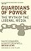 [ { GUARDIANS OF POWER: THE MYTH OF THE LIBERAL MEDIA } ] by Edwards, David (AUTHOR) Jan-01-2006 [ Paperback ]