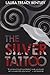 The Silver Tattoo by Laura ...