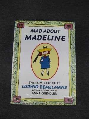 Mad About Madeline: The Complete Tales