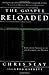 The Gospel Reloaded by Garrett, Seay, Seay, Chris, Garrett, Greg (2003)