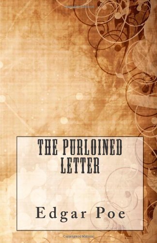 [The Purloined Letter] [By: Poe, Edgar Allen] [August, 2013]