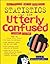 Statistics for the Utterly Confused Publisher: McGraw-Hill 2nd (second) edition Text Only