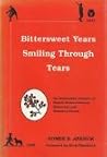Bittersweet Years Smiling Through Tears (1920-1941) Bittersweet Years Smiling Through Tears (1920-1941)