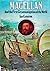 Magellan and the First Circumnavigation of the World by Ian Cameron (1973-08-02)