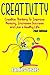 Creativity: Creative Thinking To Improve Memory, Increase Success and Live A Healthy Life by James Seals (2015-09-04)