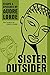 By Audre Lorde - Sister Outsider: Essays and Speeches (Crossing Press Feminist Series) (Reprint)