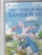 The Story of the Easter Bunny The Story of the Easter Bunny