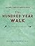 The Hundred-Year Walk: an Armenian Odyssey