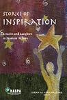 Stories of Inspiration: Lessons and Laughter in Student Affairs Stories of Inspiration: Lessons and Laughter in Student Affairs