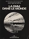 La faim dans le monde (Comprendre) (French Edition)
