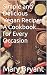 Simple and Delicious Vegan Recipes by Mary Bryant