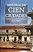 Historias De Cien Ciudades (Cronicas De Un Viaje Fascinante