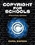 Copyright for Schools: A Practical Guide (Copyright Series) 5th edition by Simpson, Carol Ann (2010) Paperback