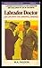 Labrador Doctor: My Life with the Grenfell Mission (Goodread Biographies)