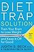 The Diet Trap Solution: Train Your Brain To Lose Weight And Keep It Off For Good by Beck Phd, Judith S Beck (2015-05-04)