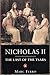 Nicholas II: The Last Of The Tsars