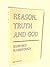 Reason, truth and God