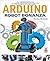 Arduino Robot Bonanza