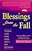 Blessings from the Fall: Turning a Fall Frome Grace Into a New Beginning by Beverly Engel (1997-03-01)
