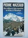Des cailloux et des mouches, ou, Echec à l'Himalaya (French Edition)