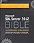 Microsoft SQL Server 2012 Bible by Adam Jorgensen by Jose Chinchilla