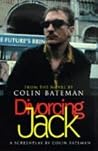Divorcing Jack: a screenplay based on the novel