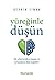 Yüreginle Düsün: Bir Yöneti...