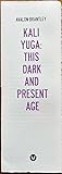 Kali Yuga: This Dark And Present Age (Infra-Noir #30)