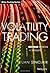 Volatility Trading, + Website by Euan Sinclair (2013-04-01)