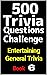 500 Trivia Questions Challe...